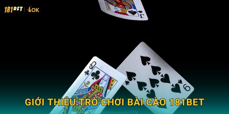 Giới thiệu trò chơi Bài Cào 181bet