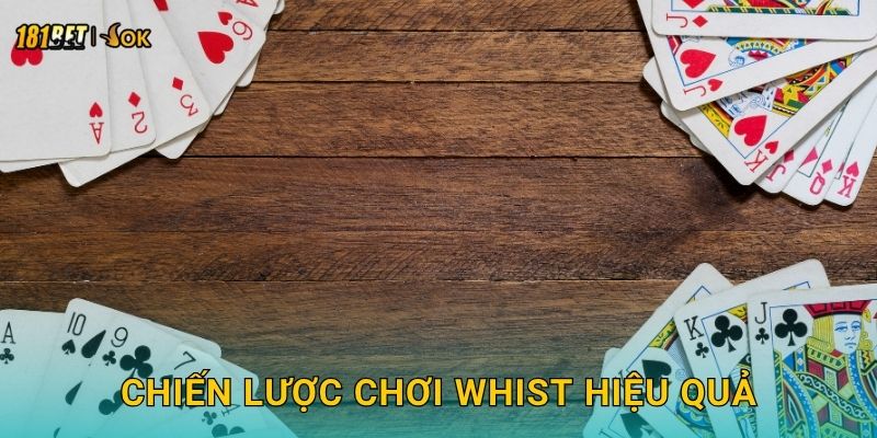 Chiến lược chơi Whist hiệu quả