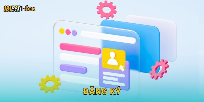 Đăng ký dễ dàng – Bắt đầu hành trình cá cược tại 181bet